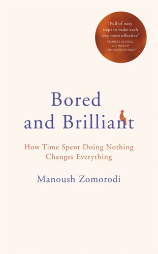Bored and brilliant - bored,