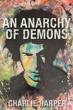 UK Subs - Charlie Harper Book  'An Anarchy of Demons' +SIGNED *HARDBACK * SALE