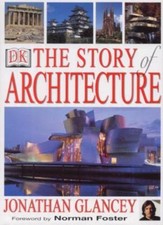 Story of Architecture By Jonathan Glancey, Norman Foster