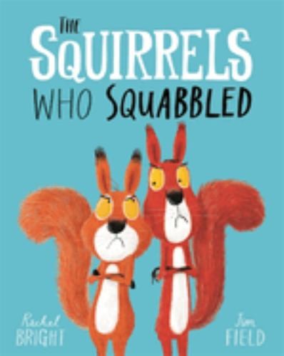 The squirrels who squabbled - the, by