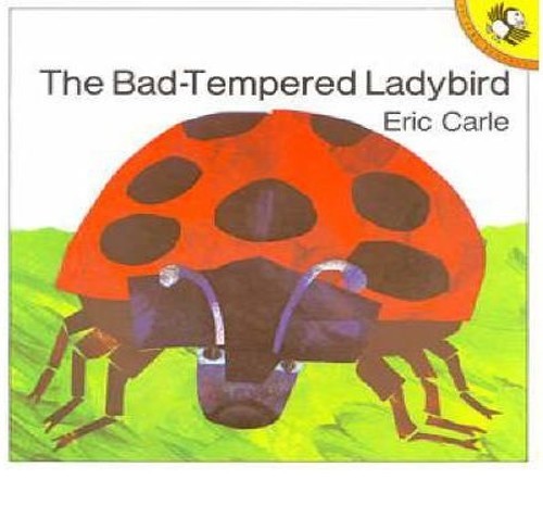 The bad tempered ladybird - the, bad-tempered
