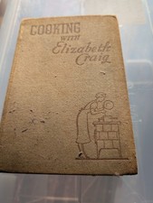 Cooking With Elizabeth Craig, Hardback Book 1939, Collins, 1,000 Recipes