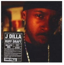 J Dilla Ruff Draft Dilla's Mix