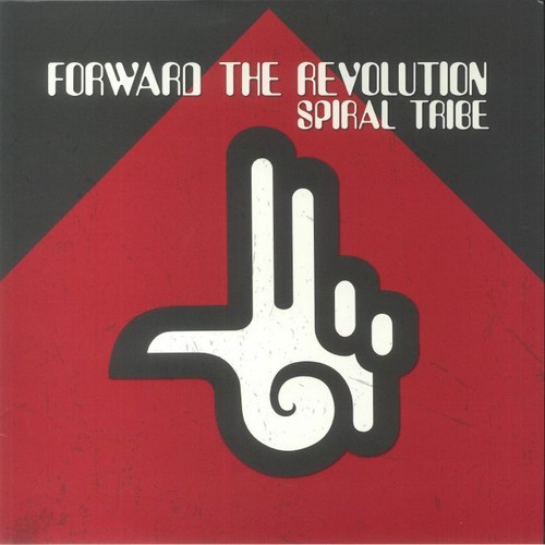 Spiral tribe forward the - spiral,