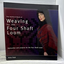 The Ashford Book of Weaving