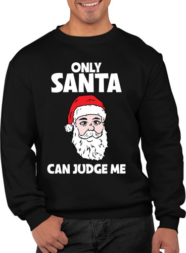 Only santa can judge - judge, me