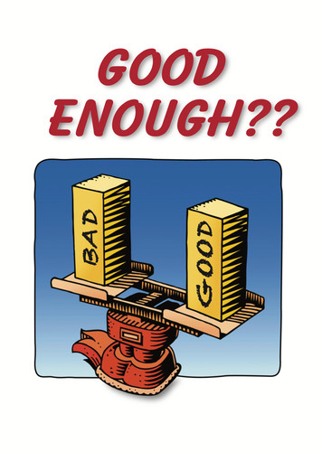 Good enough bible - enough, gospel