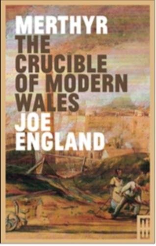 Merthyr the crucible of - the,