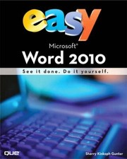 Easy Microsoft Word 2010 By Sherry Kinkoph Gunter