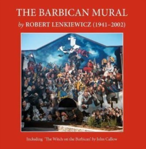 The barbican mural robert - the,