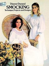 Smocking: Technique, Projects and Designs;- paperback, Dianne Durand, 0486237885