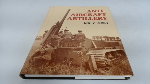 Anti aircraft artillery - anti-aircraft,