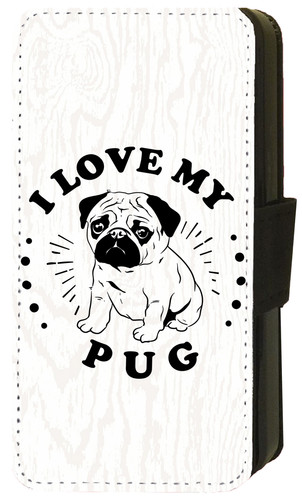 Love pug quote - i, my