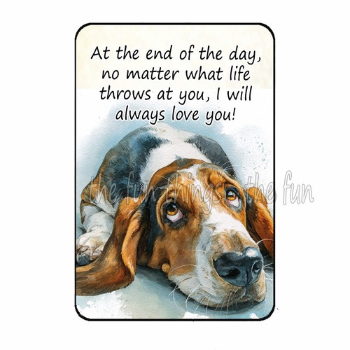Will always love you basset - i,