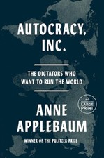 Autocracy, Inc: The Dictators