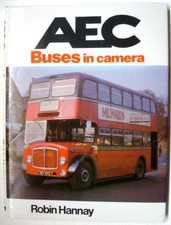 AEC BUSES IN CAMERA Robin Hannay Book 1st Edition