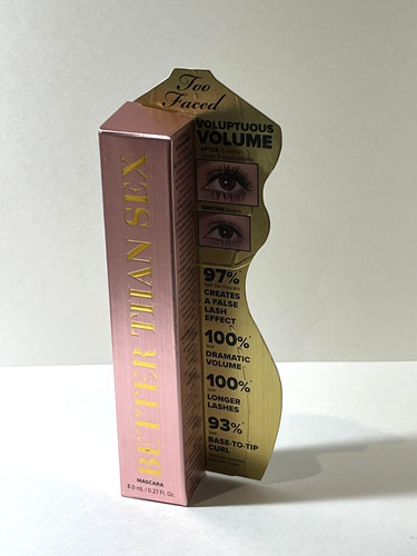 Too faced better than - faced,