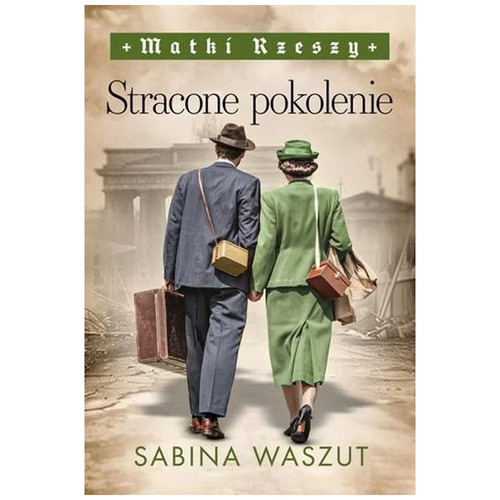 Matki rzeszy stracone - t.3,