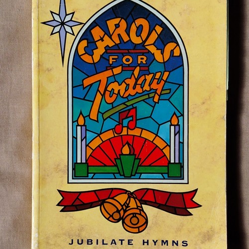 Carols for today - today, jubilate