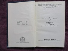 Television Receiving Equipment by W.T. Cocking - 1944 Edition - Good Condition