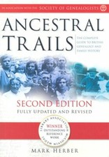 Ancestral Trails: Complete Guide to British Genealogy and Famil .9780750935104