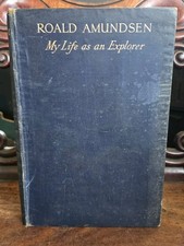 Roald Amundsen My Life As An