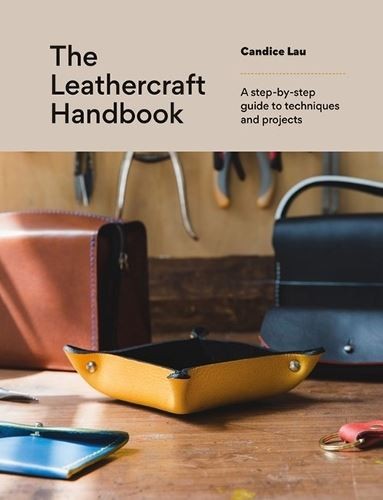 The leathercraft handbook - the,