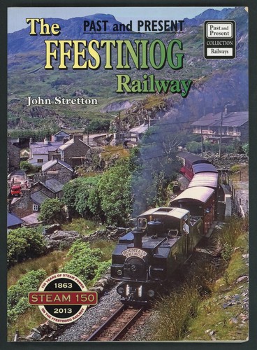 The festiniog railway past - festiniog, &