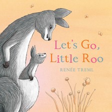 Let's Go, Little Roo!-Treml Renee