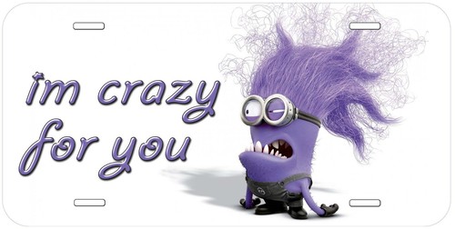 Crazy for you minions - i'm,