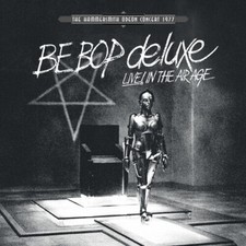 Be Bop Deluxe - Live! In The Air Age: Hammersmith Odeon Concert 1977 (White Viny