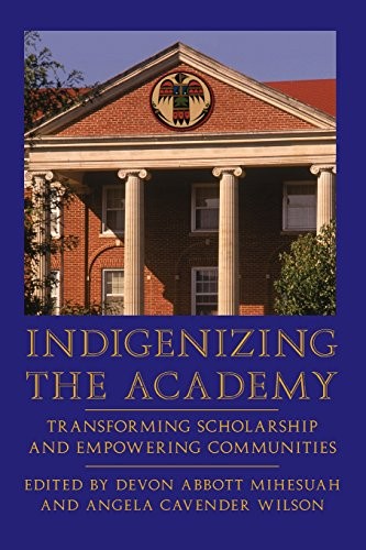 Indigenizing the academy - indigenizing,
