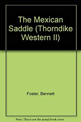 The mexican saddle a western - the, :
