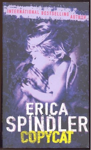 Erica spindler copycat - spindler,