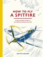 How To Fly A Spitfire by