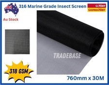 30m Roll x 760mm  316 Marine