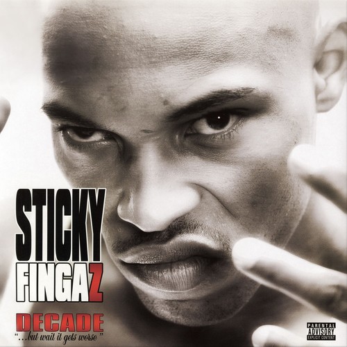 Sticky fingaz decade - sticky, but