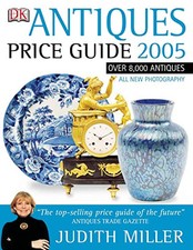 Antiques Price Guide 2005 (Judith Miller's Price G... by Miller, Judith Hardback