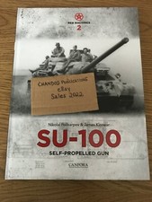 SU-100 Self-Propelled Gun - Nikolai Polikarpov & James Kinnear - Excellent book
