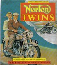 Norton Twins Postwar 500, 600, 650, 750, 850 & Lightweigt Twins by R Bacon