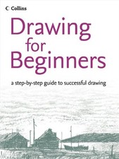 Drawing for Beginners By Peter Partington, Philip Patenall, Bruce Robertson, Da