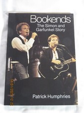Simon & Garfunkel: Bookends, 1982, by Patrick Humphries