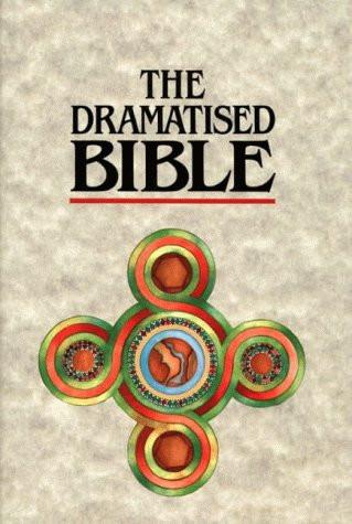 The dramatised bible - the,