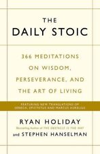 The Daily Stoic: 366 Meditations on Wisdom, Perseverance, and the Art of Livin,