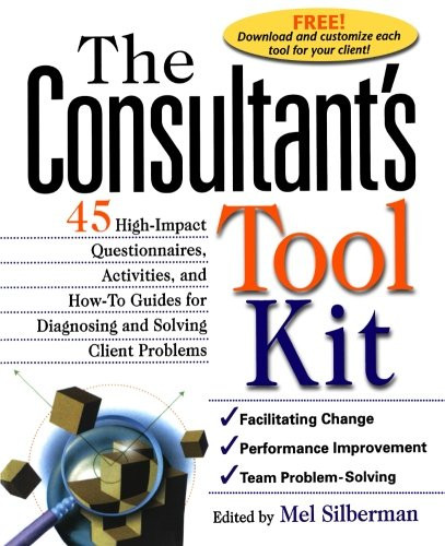 The consultant toolkit - the, consultant's