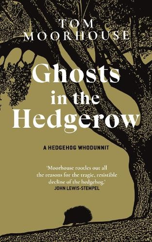 Ghosts the hedgerow a - the, hedgerow:
