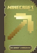 Minecraft: The Official Beginner's Handbook,Stephanie Milton,Pau