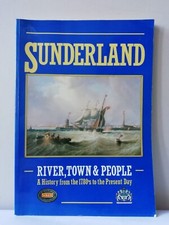 Sunderland: River, Town and