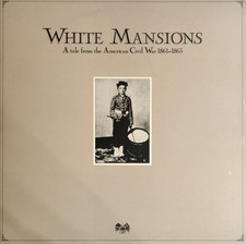 WHITE MANSIONS – A TALE FROM