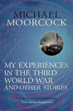My Experiences in the Third World War Moorcock, Michael Paperbac